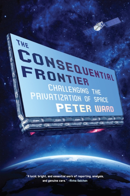 Book Cover for Consequential Frontier by Peter Ward