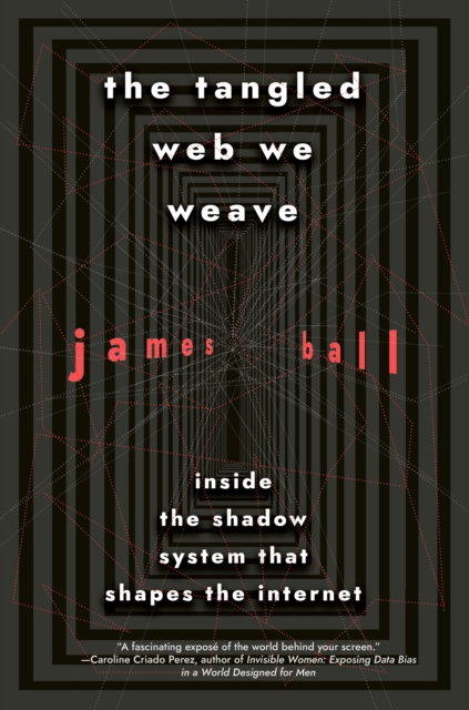 Book Cover for Tangled Web We Weave by Ball, James