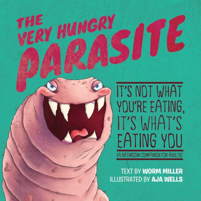 Book Cover for Very Hungry Parasite by Josh Miller