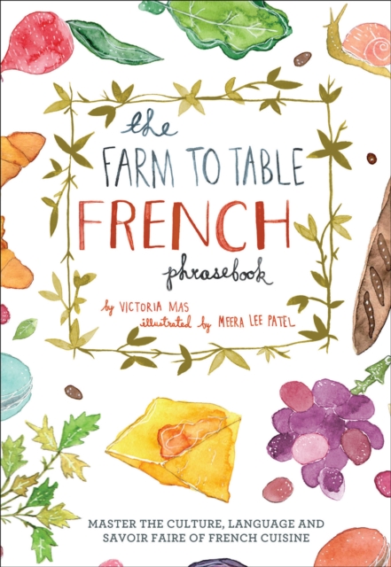 Book Cover for Farm to Table French Phrasebook by Victoria Mas