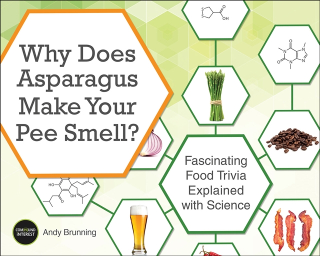 Book Cover for Why Does Asparagus Make Your Pee Smell? by Andy Brunning