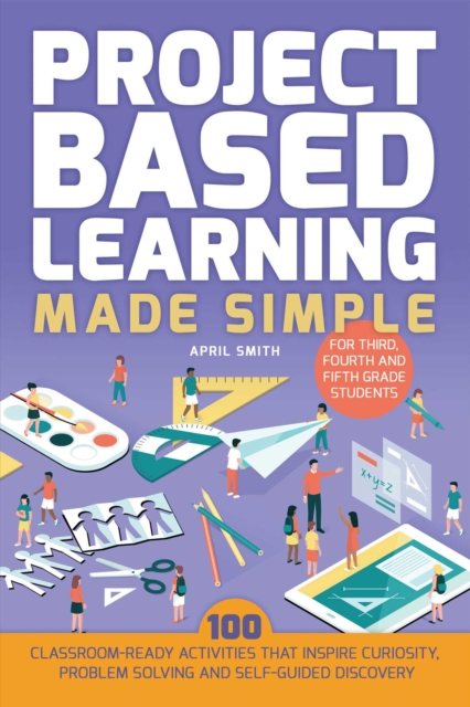 Book Cover for Project Based Learning Made Simple by April Smith