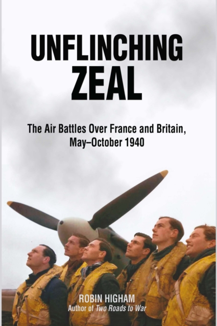 Book Cover for Unflinching Zeal by Robin Higham