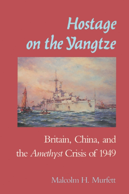 Book Cover for Hostage on the Yangtze by Murfett, Malcolm H.