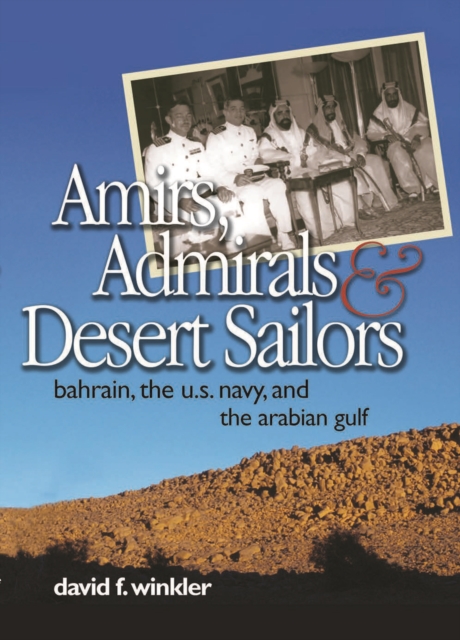 Book Cover for Amirs, Admirals, and Desert Sailors by David F Winkler
