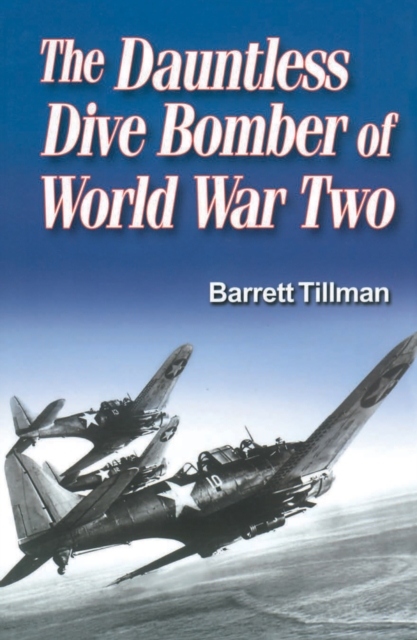 Book Cover for Dauntless Dive Bomber of World War II by Tillman, Barrett