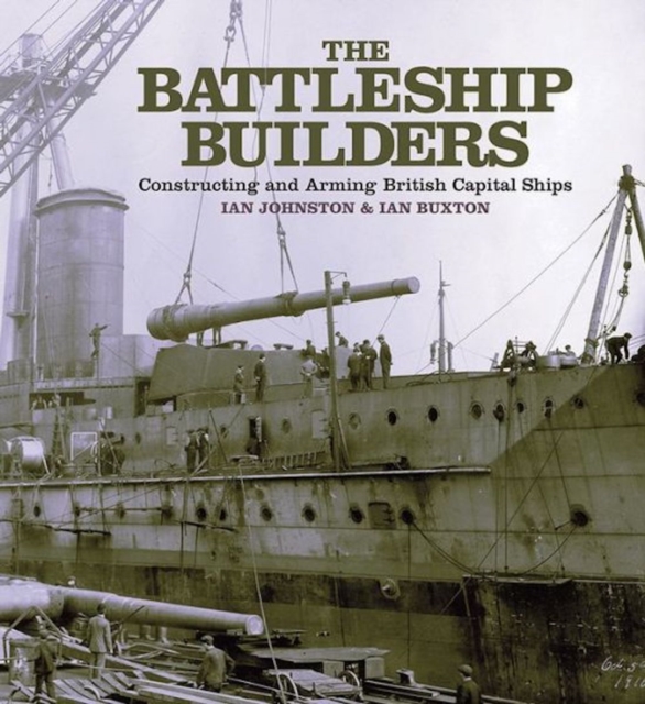 Book Cover for Battleship Builders by Ian Johnston