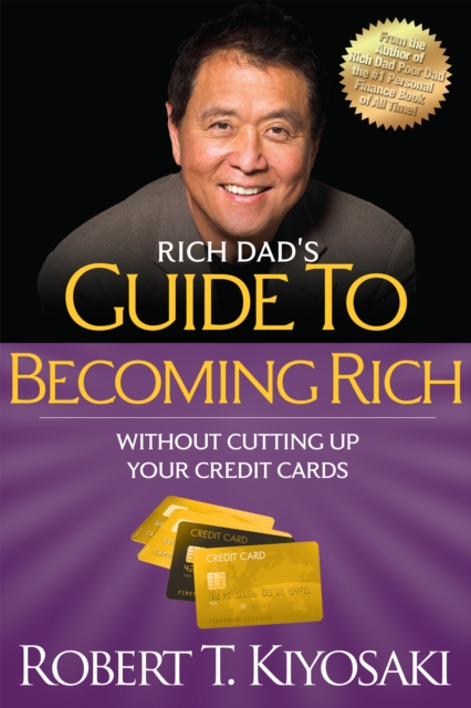 Book Cover for Rich Dad's Guide to Becoming Rich Without Cutting Up Your Credit Cards by Robert T. Kiyosaki