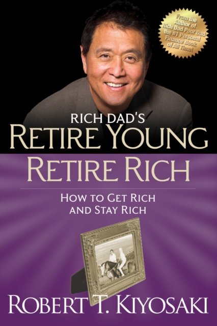 Book Cover for Retire Young Retire Rich by Robert T. Kiyosaki