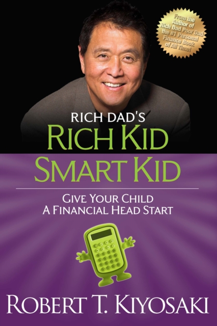 Book Cover for Rich Kid Smart Kid by Robert T. Kiyosaki