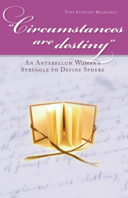 Book Cover for Circumstances Are Destiny by Brakebill, Tina Stewart