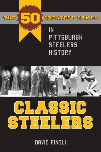 Book Cover for Classic Steelers by David Finoli