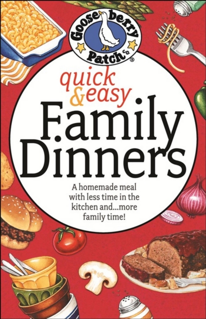 Book Cover for Quick & Easy Family Dinners Cookbook by Gooseberry Patch