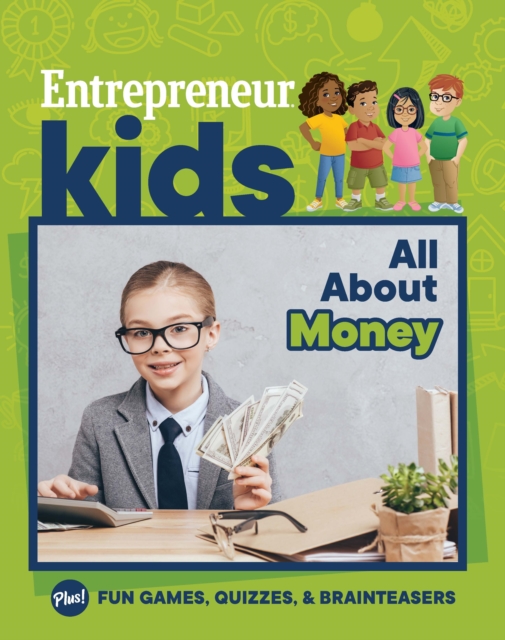 Book Cover for Entrepreneur Kids: All About Money by The Staff of Entrepreneur Media