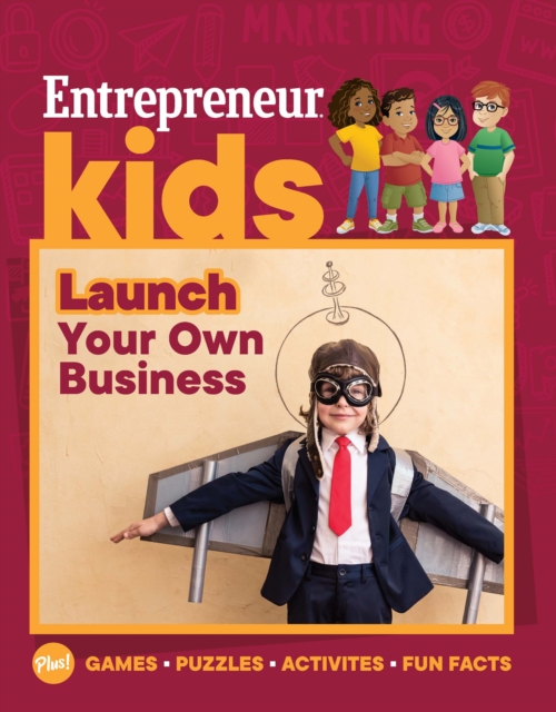 Book Cover for Entrepreneur Kids: Launch Your Own Business by The Staff of Entrepreneur Media