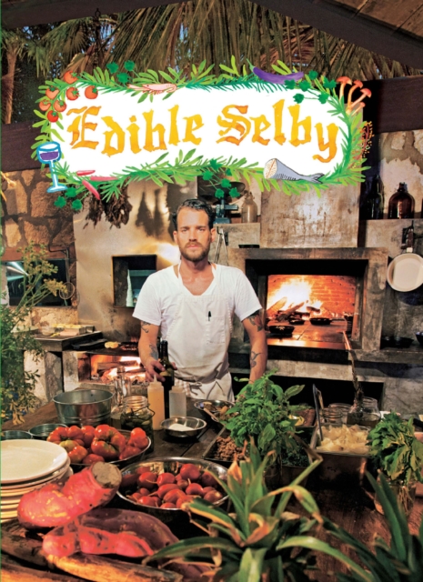 Book Cover for Edible Selby by Todd Selby