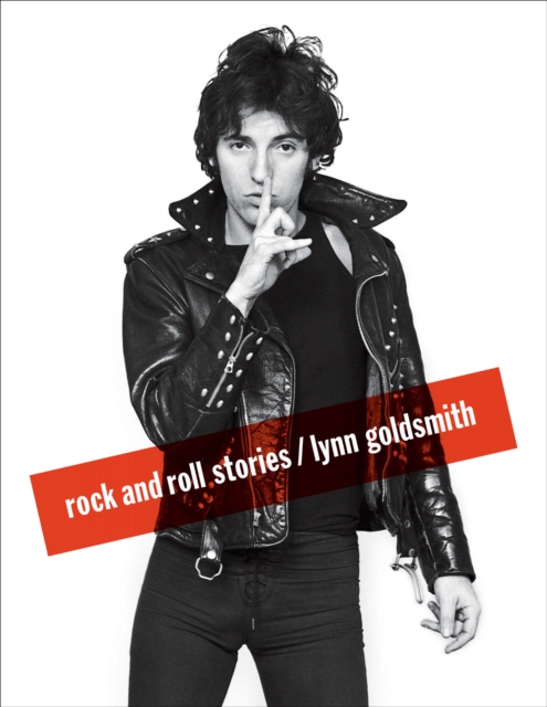 Book Cover for Rock and Roll Stories by Lynn Goldsmith