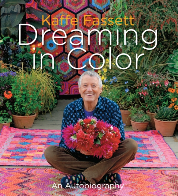 Book Cover for Kaffe Fassett: Dreaming in Color by Kaffe Fassett