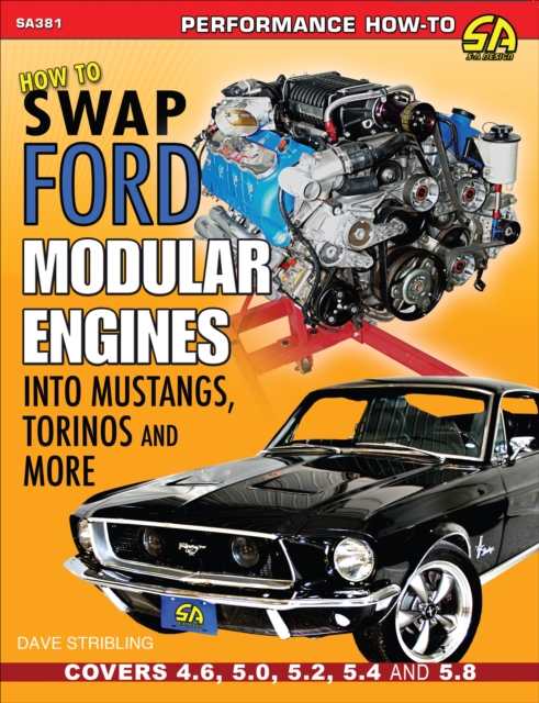 Book Cover for How to Swap Ford Modular Engines into Mustangs, Torinos and More by Stribling, Dave