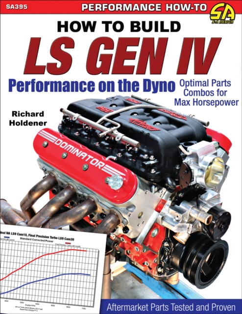 Book Cover for How to Build LS Gen IV Performance on the Dyno by Richard Holdener