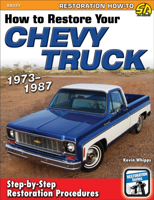 Book Cover for How to Restore Your Chevy Truck: 1973-1987 by Kevin Whipps