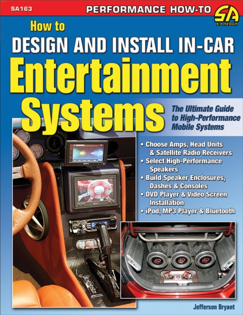 Book Cover for How to Design and Install In-Car Entertainment Systems by Jefferson Bryant