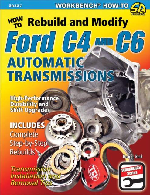 Book Cover for How to Rebuild & Modify Ford C4 & C6 Automatic Transmissions by George Reid