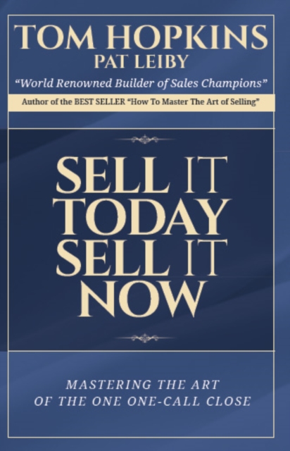 Book Cover for Sell it Today, Sell it Now by Hopkins, Tom