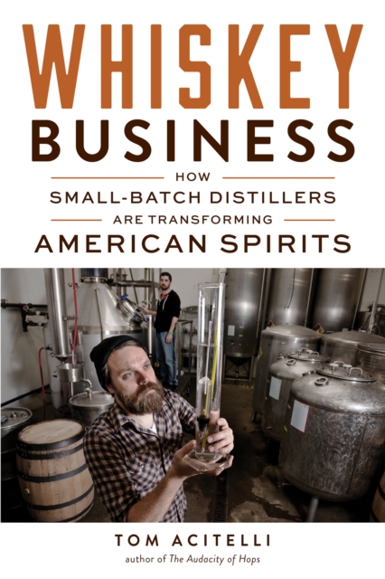 Book Cover for Whiskey Business by Tom Acitelli