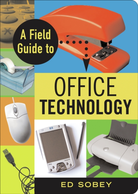 Book Cover for Field Guide to Office Technology by Ed Sobey