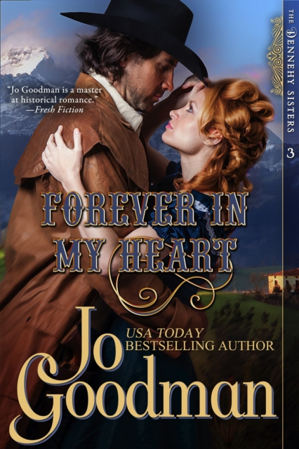 Book Cover for Forever in My Heart (The Dennehy Sisters Series, Book 3) by Jo Goodman