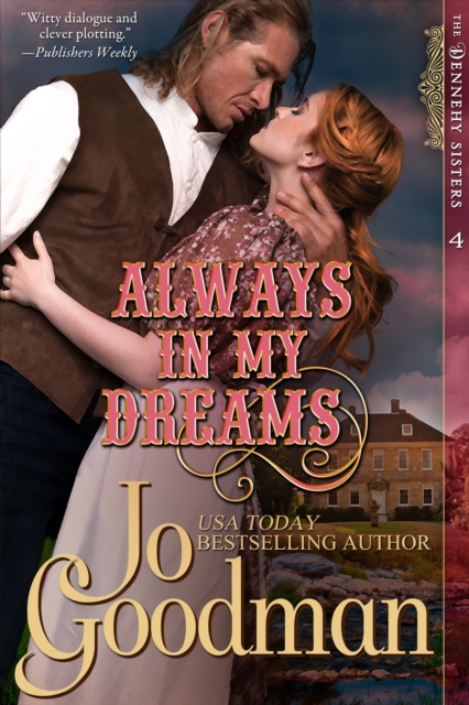 Book Cover for Always in My Dreams (The Dennehy Sisters Series, Book 4) by Jo Goodman