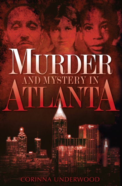 Book Cover for Murder and Mystery in Atlanta by Corinna Underwood