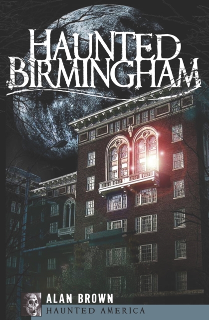 Book Cover for Haunted Birmingham by Alan Brown