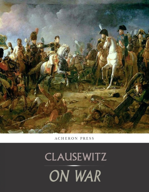 Book Cover for On War: All Volumes by Carl von Clausewitz