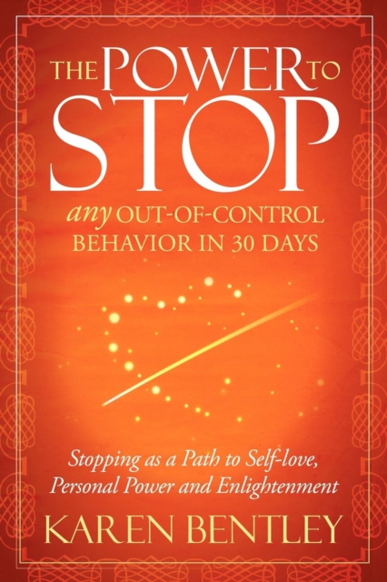 Book Cover for Power to Stop Any Out-of-Control Behavior in 30 Days by Karen Bentley