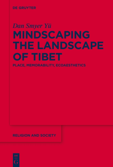 Book Cover for Mindscaping the Landscape of Tibet by Yu, Dan Smyer