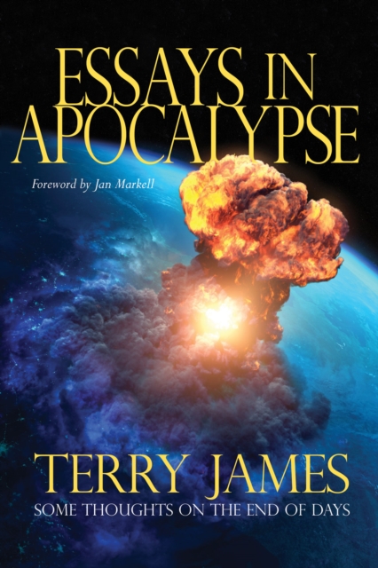 Book Cover for Essays in Apocalypse by Terry James