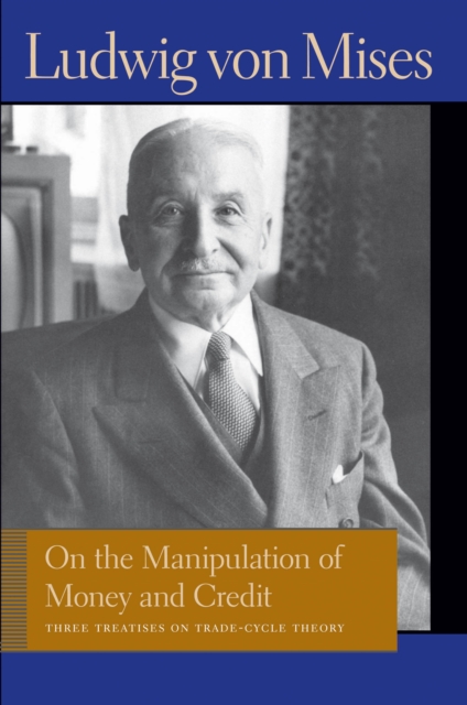 Book Cover for On the Manipulation of Money and Credit by Ludwig von Mises