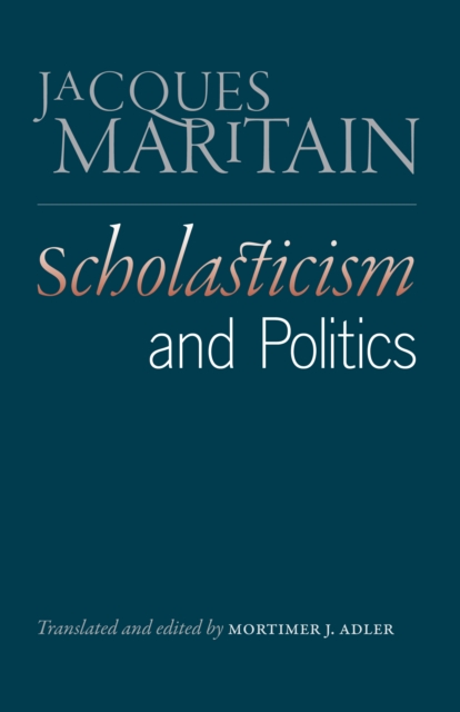 Book Cover for Scholasticism and Politics by Jacques Maritain