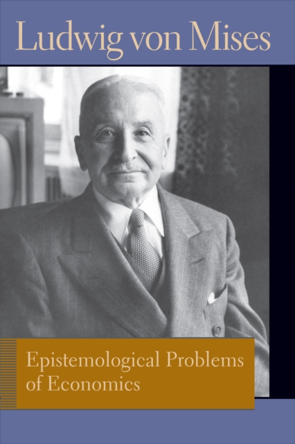 Book Cover for Epistemological Problems of Economics by Ludwig von Mises