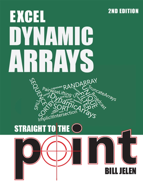 Book Cover for Excel Dynamic Arrays Straight to the Point 2nd Edition by Bill Jelen