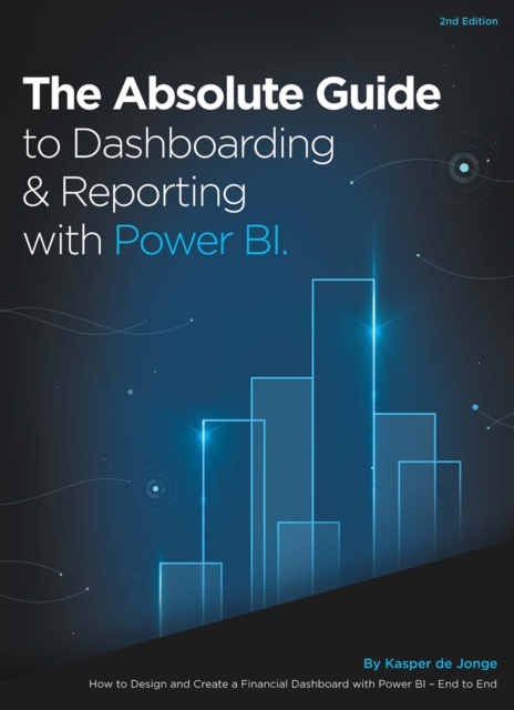 Book Cover for Absolute Guide to Dashboarding and Reporting with Power BI by Kasper de Jonge