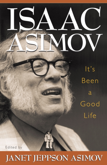 Book Cover for It's Been a Good Life by Isaac Asimov