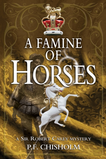 Book Cover for Famine of Horses by P F Chisholm