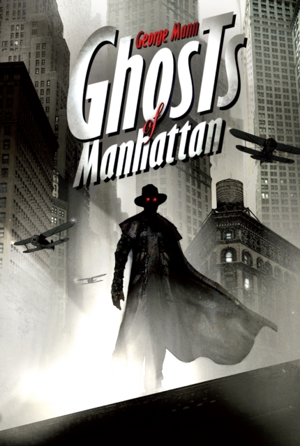 Book Cover for Ghosts of Manhattan by George Mann