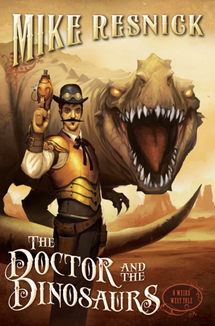 Book Cover for Doctor and the Dinosaurs by Mike Resnick