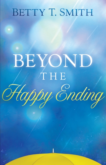 Book Cover for Beyond the Happy Ending by Betty Smith