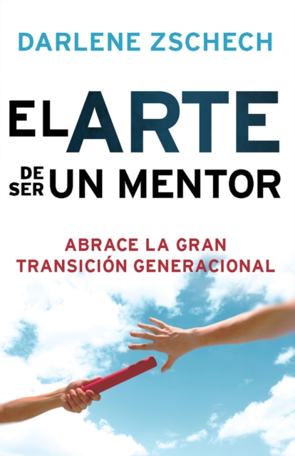 Book Cover for El Arte de Ser un Mentor by Darlene Zschech