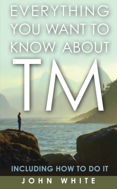 Book Cover for Everything You Want to Know About TM by John White